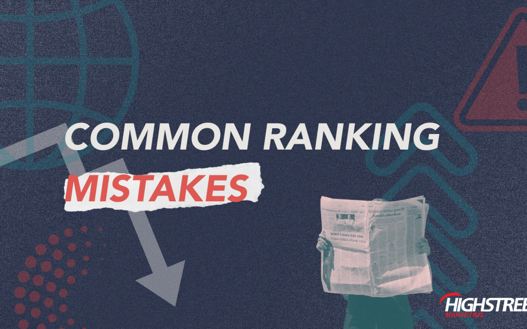 6 Common Search Results Mistakes That Keep Small Businesses From Ranking