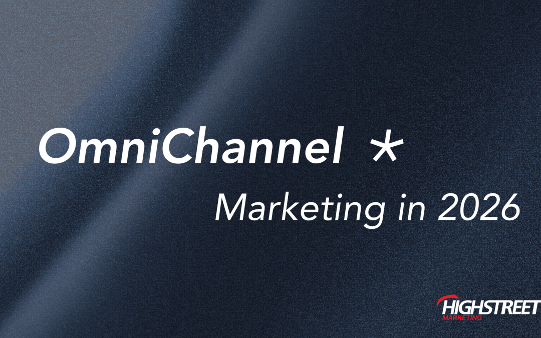 Why Omnichannel Marketing Will Dominate in 2026 (and How to Get It Right)